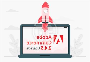 Adobe commerce 2.4.5版本升级